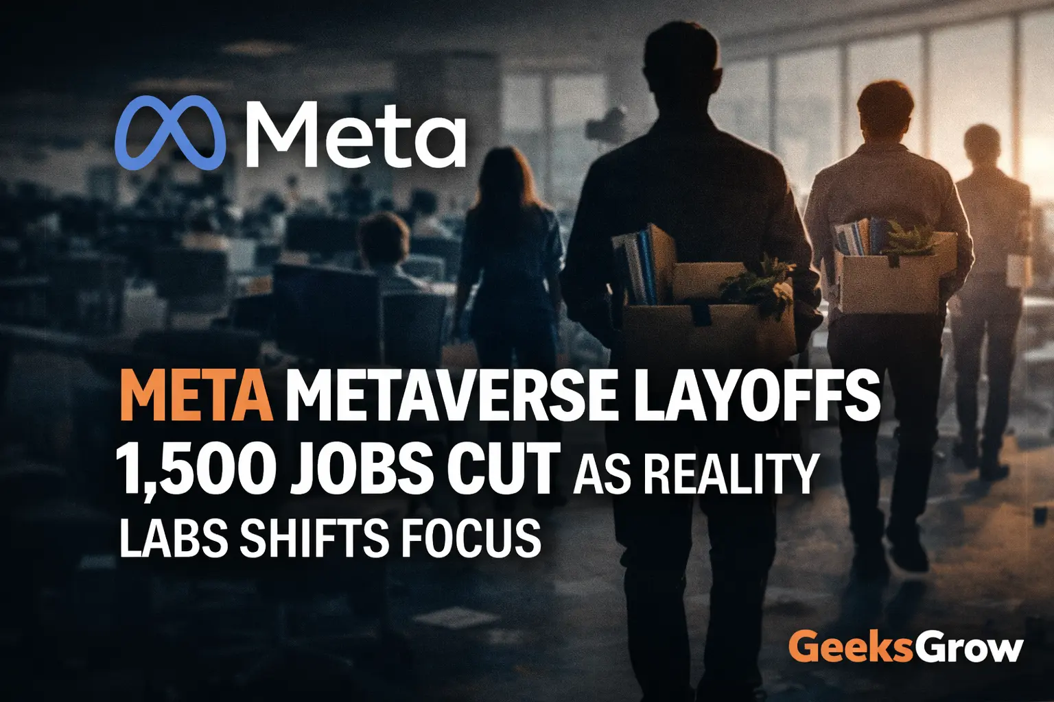Meta Metaverse Layoffs: 1500 Jobs Cut as Reality Labs Shifts Focus