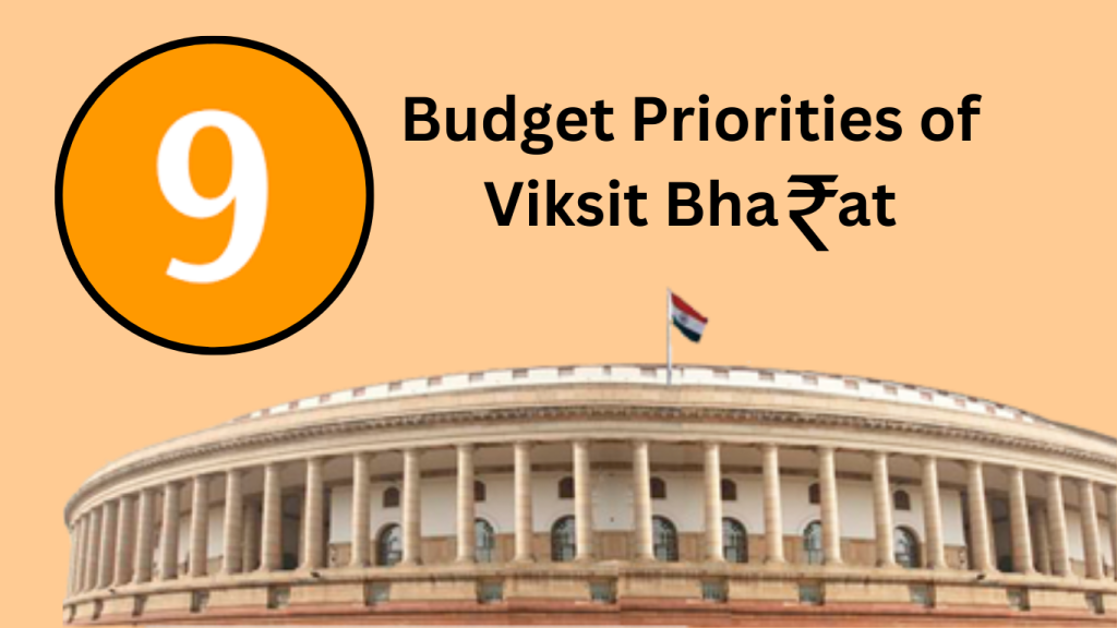 Nine Budget Priorities in pursuit of ‘Viksit Bharat